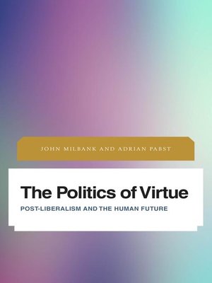 cover image of The Politics of Virtue